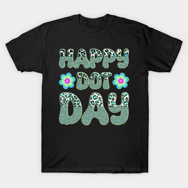 Happy Dot Day Hippie Flowers Retro Groovy Teacher T-Shirt by masterpiecesai